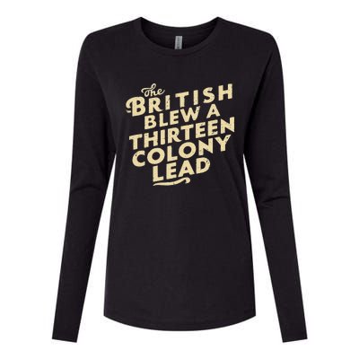 Funny The British Blew A Thirn Colony Lead Womens Cotton Relaxed Long Sleeve T-Shirt