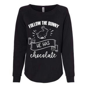 Follow The Bunny He Has Chocolate Wholesome Loving Family Gift Womens California Wash Sweatshirt