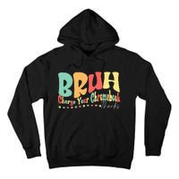 Funny Teachers Bruh Charge Your Chromebook Thanks Humor Tall Hoodie