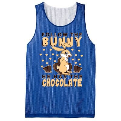 Follow The Bunny He Has The Chocolate Gift Easter Bunny Gift Mesh Reversible Basketball Jersey Tank