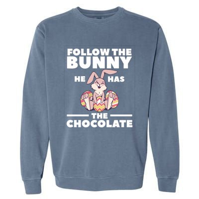 Follow The Bunny He Has The Chocolate Christian Bible Easter Great Gift Garment-Dyed Sweatshirt