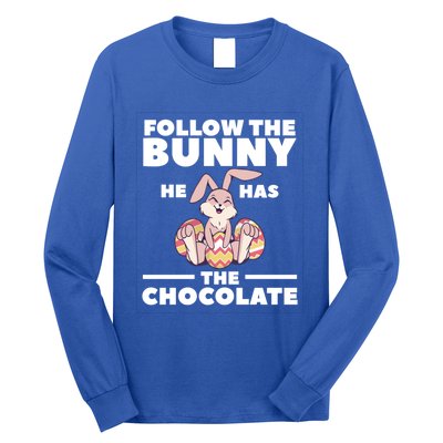 Follow The Bunny He Has The Chocolate Christian Bible Easter Great Gift Long Sleeve Shirt