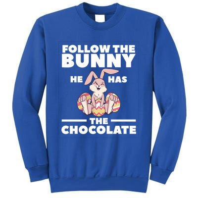 Follow The Bunny He Has The Chocolate Christian Bible Easter Great Gift Sweatshirt