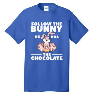 Follow The Bunny He Has The Chocolate Christian Bible Easter Great Gift Tall T-Shirt