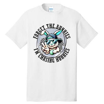 Forget The Bunnies IM Chasing Hunnies Easter Bunny Boy Tall T-Shirt