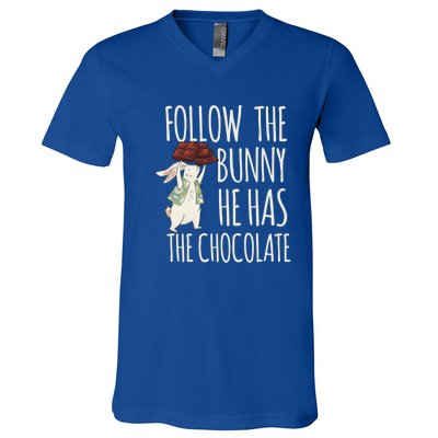 Follow The Bunny He Has The Chocolate Design Cool Gift Christ Easter Gift V-Neck T-Shirt