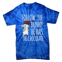 Follow The Bunny He Has The Chocolate Design Cool Gift Christ Easter Gift Tie-Dye T-Shirt