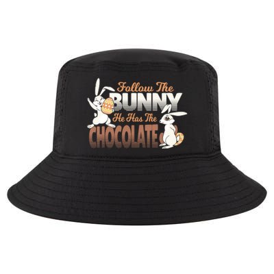 Follow The Bunny He Has The Chocolate Easter Day Eggs Rabbit Gift Cool Comfort Performance Bucket Hat