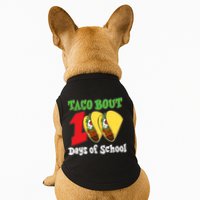 Funny Taco Bout 100 Days Of School Doggie Tank