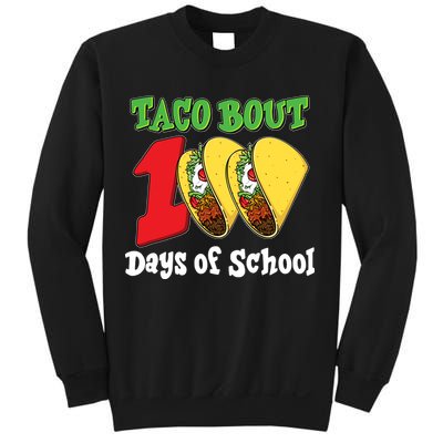 Funny Taco Bout 100 Days Of School Sweatshirt