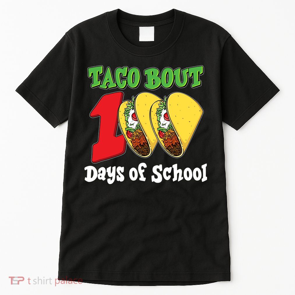 Funny Taco Bout 100 Days Of School Tall T-Shirt