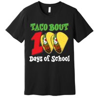Funny Taco Bout 100 Days Of School Premium T-Shirt