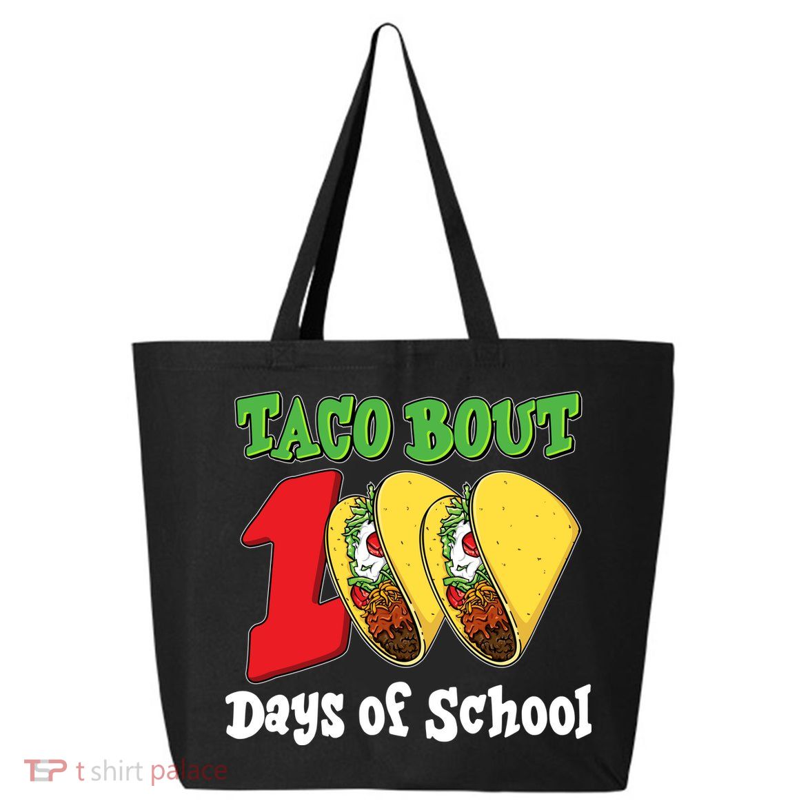 Funny Taco Bout 100 Days Of School 25L Jumbo Tote