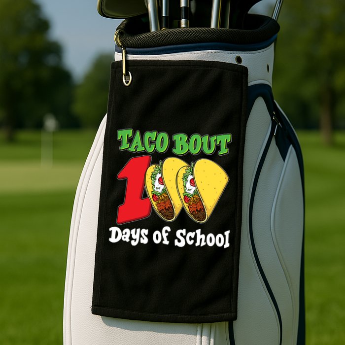 Funny Taco Bout 100 Days Of School Golf Towel