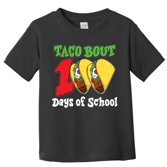 Funny Taco Bout 100 Days Of School Toddler T-Shirt