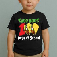 Funny Taco Bout 100 Days Of School Toddler T-Shirt