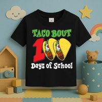 Funny Taco Bout 100 Days Of School Toddler T-Shirt