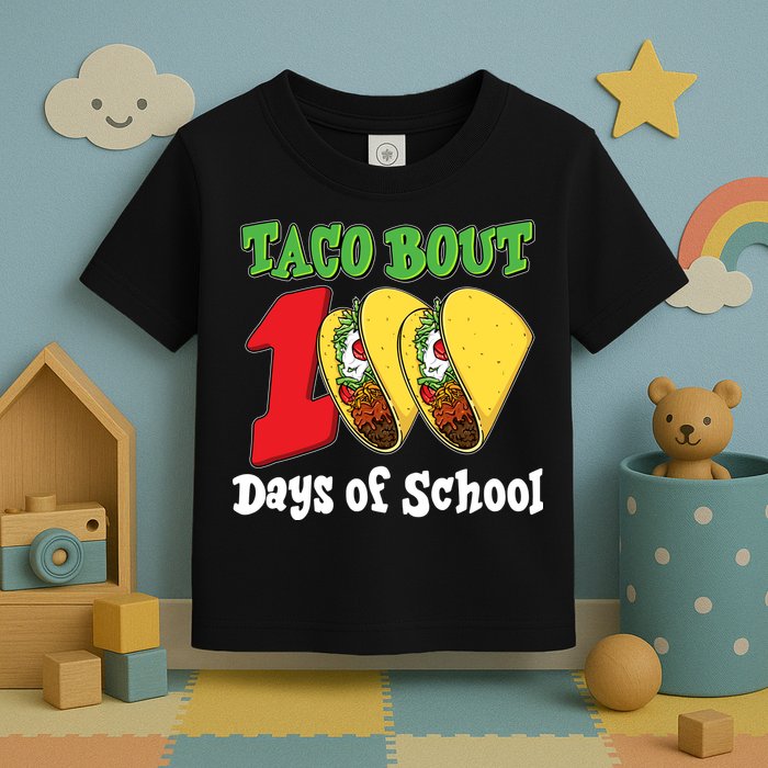 Funny Taco Bout 100 Days Of School Toddler T-Shirt