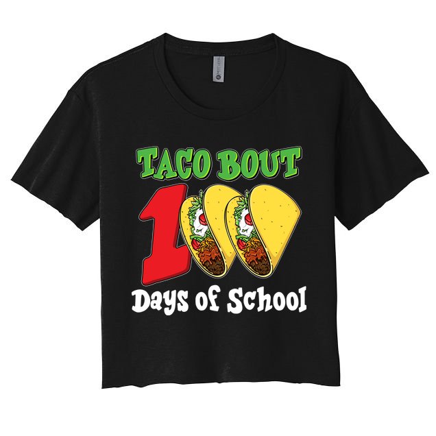 Funny Taco Bout 100 Days Of School Crop Top