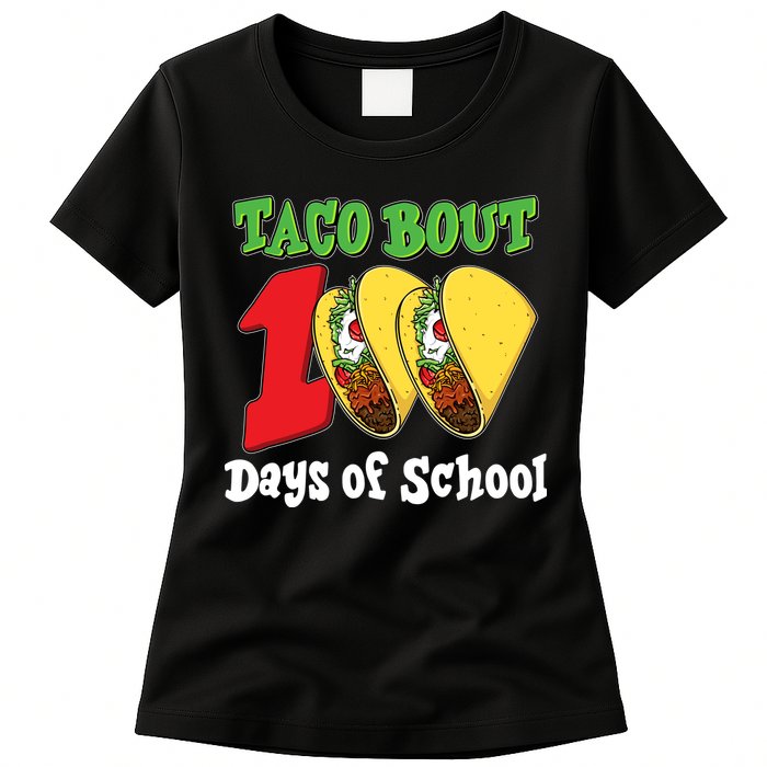 Funny Taco Bout 100 Days Of School Womens T-Shirt