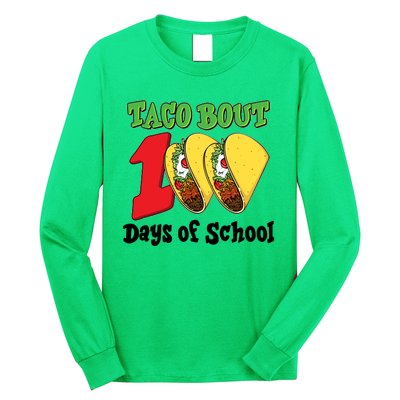 Funny Taco Bout 100 Days Of School Long Sleeve Shirt