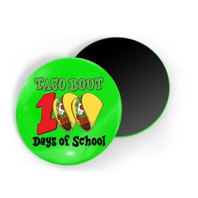 Funny Taco Bout 100 Days Of School Magnet