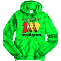 Funny Taco Bout 100 Days Of School Tie Dye Hoodie