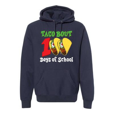 Funny Taco Bout 100 Days Of School Premium Hoodie