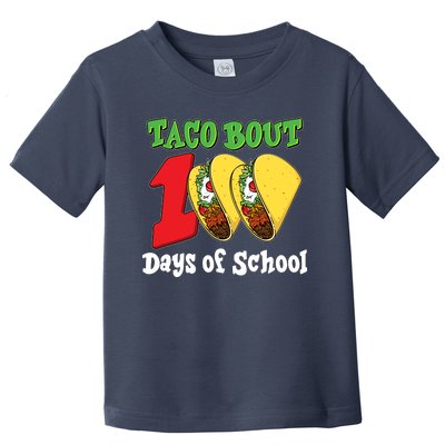 Funny Taco Bout 100 Days Of School Toddler T-Shirt