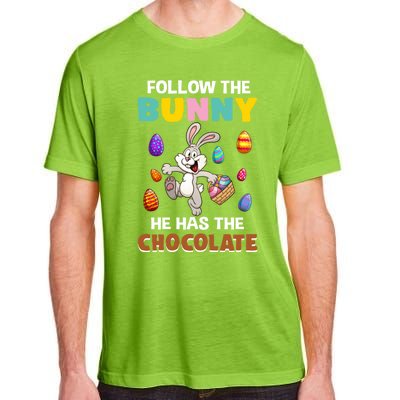 Follow The Bunny He Has The Chocolate Happy Easter Day Great Gift Adult ChromaSoft Performance T-Shirt