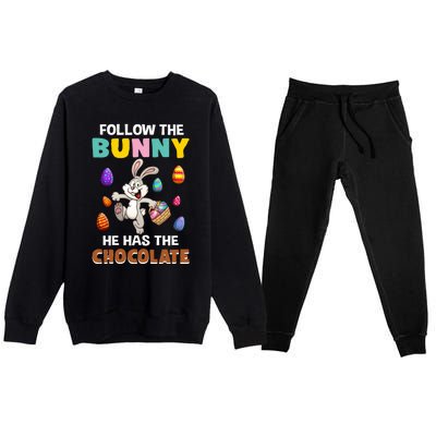 Follow The Bunny He Has The Chocolate Happy Easter Day Great Gift Premium Crewneck Sweatsuit Set