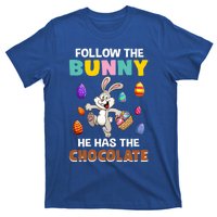 Follow The Bunny He Has The Chocolate Happy Easter Day Great Gift T-Shirt