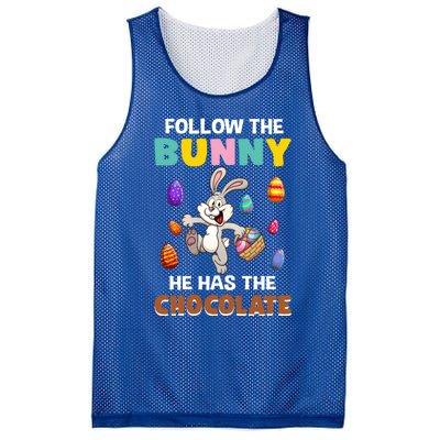 Follow The Bunny He Has The Chocolate Happy Easter Day Great Gift Mesh Reversible Basketball Jersey Tank