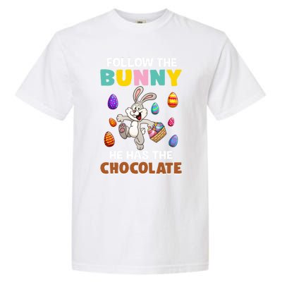 Follow The Bunny He Has The Chocolate Happy Easter Day Great Gift Garment-Dyed Heavyweight T-Shirt