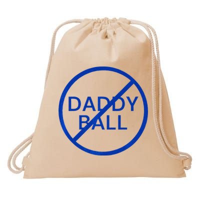 Funny Travel Baseball No Daddy Ball Drawstring Bag