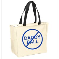 Funny Travel Baseball No Daddy Ball Zip Tote Bag