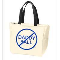 Funny Travel Baseball No Daddy Ball Zip Tote Bag