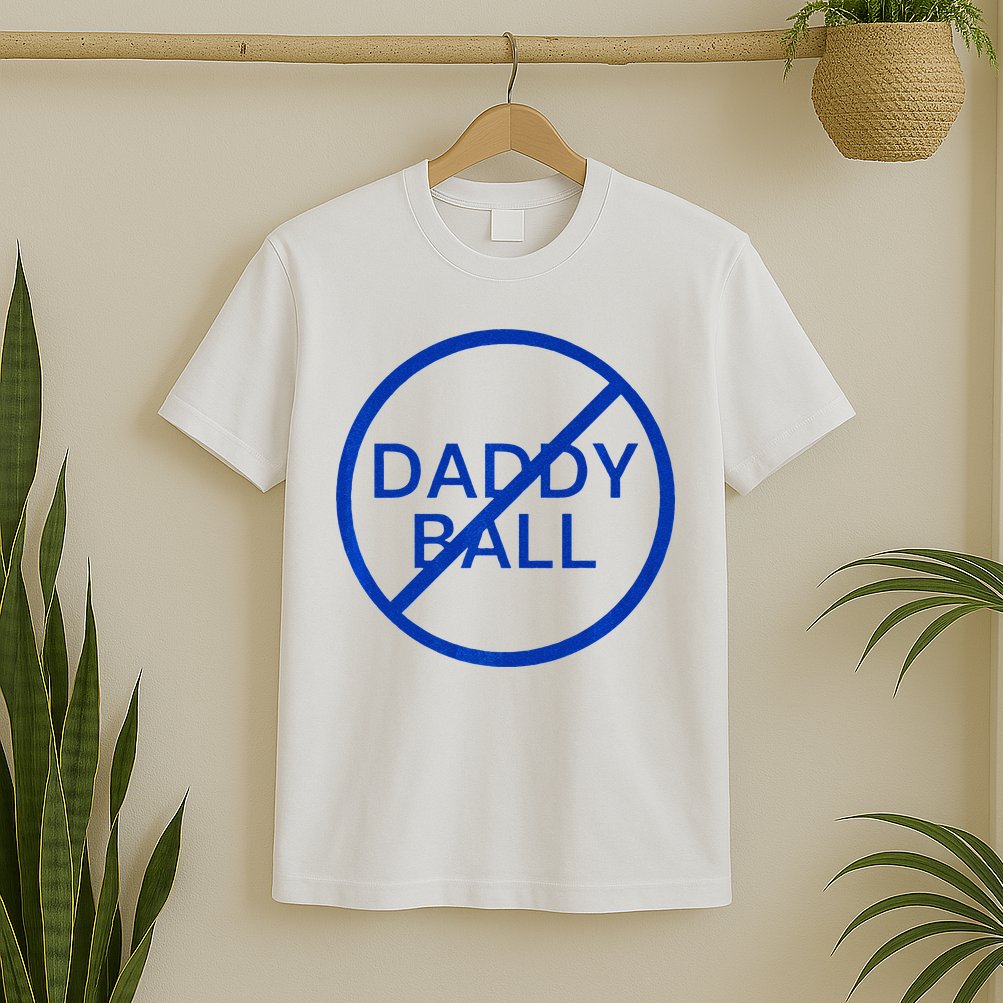 Funny Travel Baseball No Daddy Ball T-Shirt