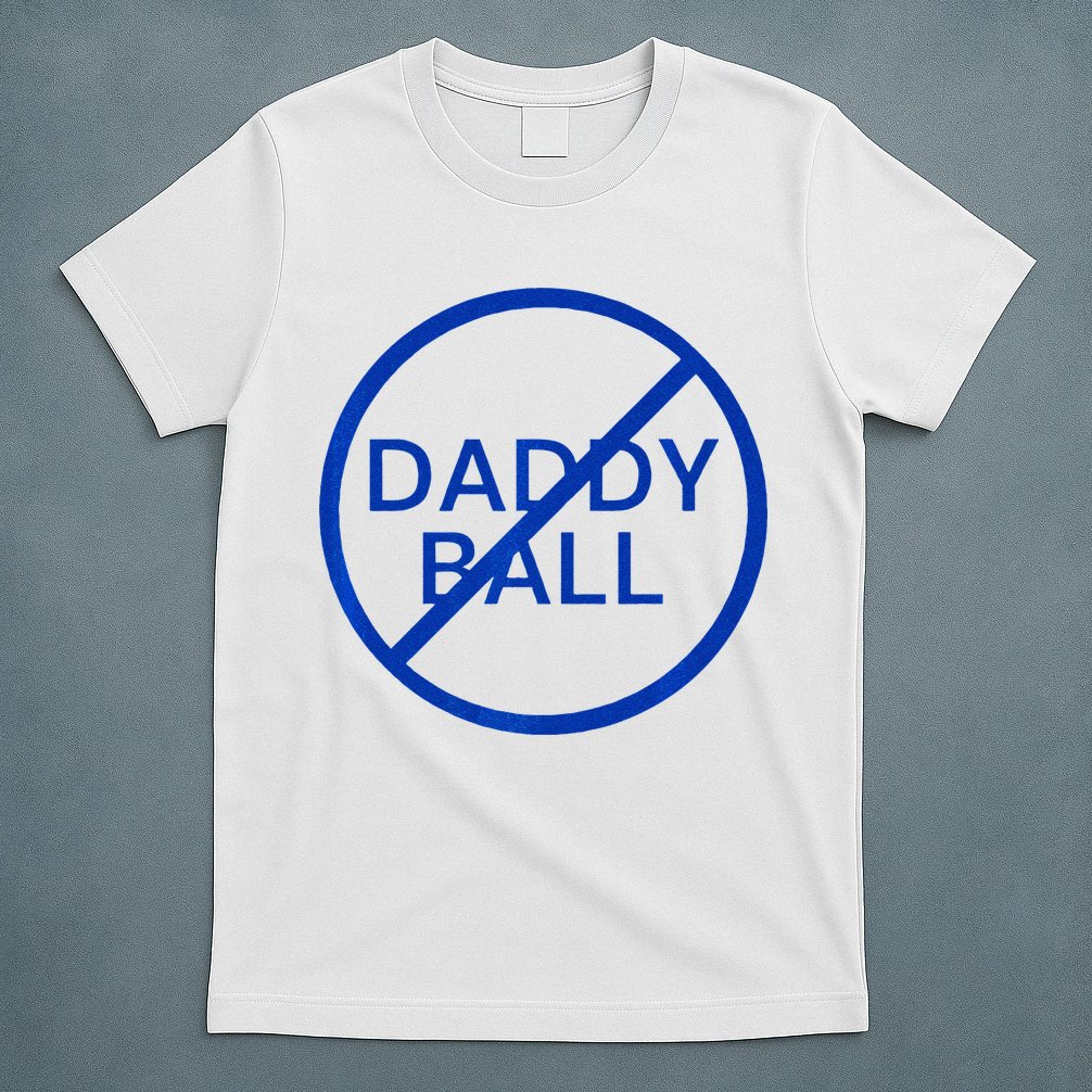 Funny Travel Baseball No Daddy Ball T-Shirt