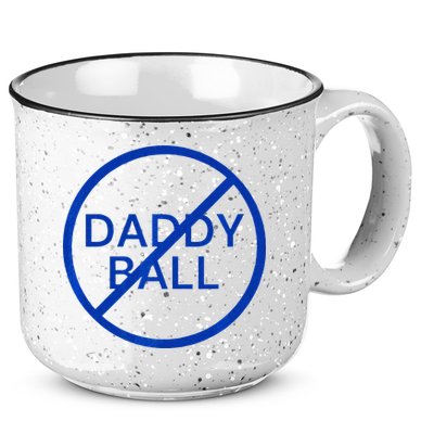 Funny Travel Baseball No Daddy Ball 15oz Campfire Ceramic Mug