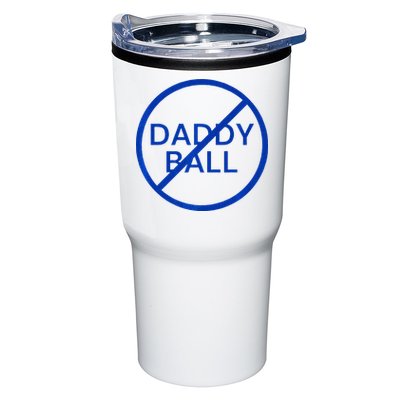 Funny Travel Baseball No Daddy Ball Tumbler