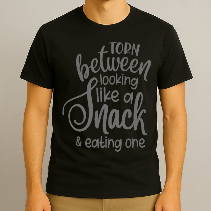 funny Torn Between Looking Like a Snack and Eating One  T-Shirt