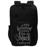 funny Torn Between Looking Like a Snack and Eating One  Impact Tech Backpack