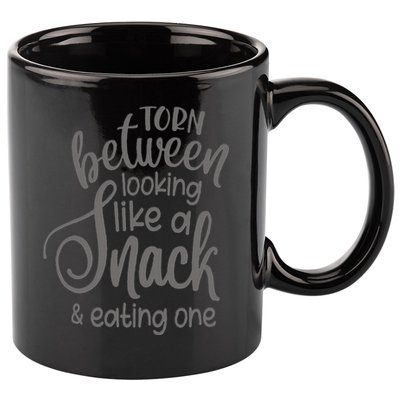 funny Torn Between Looking Like a Snack and Eating One  11oz C Handle Ceramic Mug