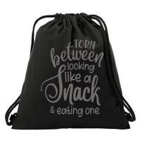 funny Torn Between Looking Like a Snack and Eating One  Drawstring Bag