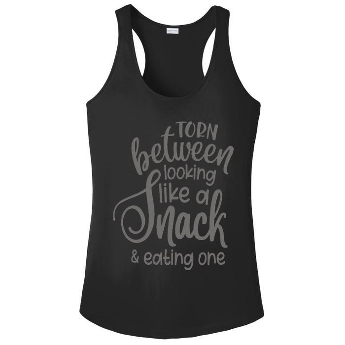 funny Torn Between Looking Like a Snack and Eating One  Ladies PosiCharge Competitor Racerback Tank