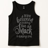 funny Torn Between Looking Like a Snack and Eating One  Tank Top