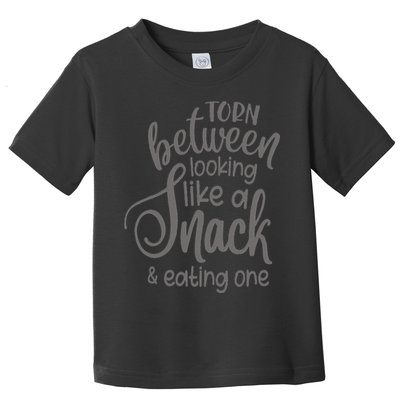 funny Torn Between Looking Like a Snack and Eating One  Toddler T-Shirt