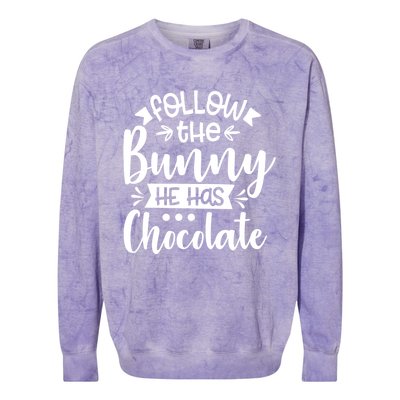 Follow The Bunny He Has The Chocolate Great Gift Colorblast Crewneck Sweatshirt