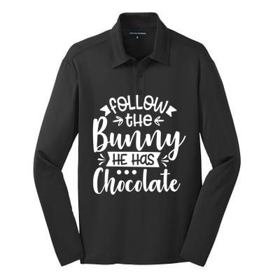 Follow The Bunny He Has The Chocolate Great Gift Silk Touch Performance Long Sleeve Polo